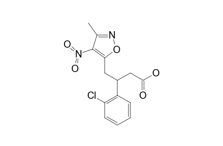 3-(2-CHLOROPHENYL)-4-(3-METHYL-4-NITROISOXAZOL-5-YL)-BUTANOIC-ACID