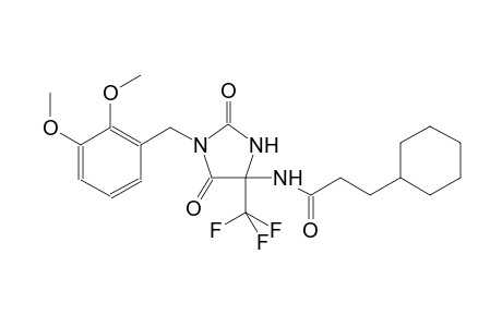 3-cyclohexyl-N-[1-(2,3-dimethoxybenzyl)-2,5-dioxo-4-(trifluoromethyl)-4-imidazolidinyl]propanamide