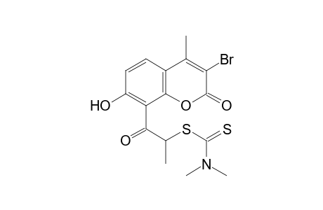 3-bromo-7-hydroxy-8-(2-mercaptopropionyl)-4-methylcoumarin, 8-(dimethyldithiocarbamate)