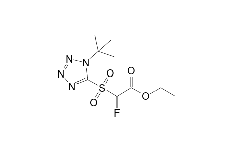 Ethyl 2-(1-tert-butyl-1H-tetrazol-5-yl-sulfonyl)-2-fluoroacetate