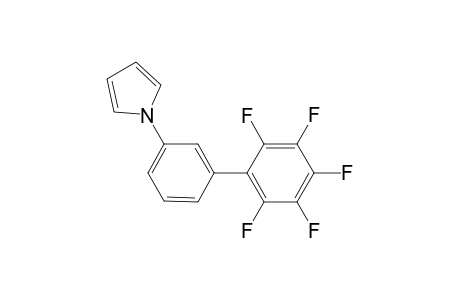 1-(2',3',4',5',6'-Pentafluoro-[1,1'-biphenyl]-3-yl)-1H-pyrrole