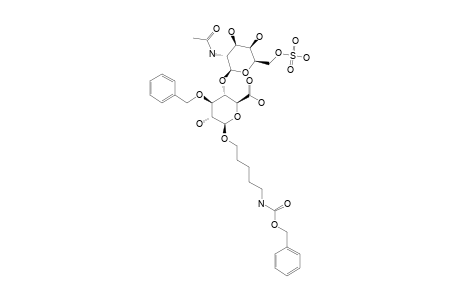 N-BENZYLOXYCARBONYL-5-AMINOPENTYL-4-O-(2-ACETAMIDO-2-DEOXY-6-O-SULFO-BETA-D-GALACTOPYRANOSYL)-3-O-BENZYL-BETA-D-GLUCOPYRANOSIDURONIC-ACID