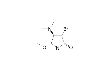 (3S,4R,5R)-3-bromo-4-dimethylamino-5-methoxy-2-pyrrolidone