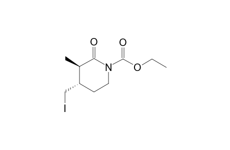 (3R*,4S*)-Ethyl 4-(Iodomethyl)-3-methyl-2-oxopiperidine-1-carboxylate