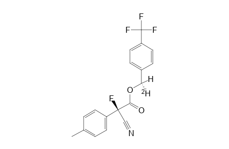 (S)-[1-(2)H]-[4-(TRIFLUOROMETHYL)-PHENYL]-METHYL-(R)-2-CYANO-2-FLUORO-2-(4-METHYLPHENYL)-ACETATE