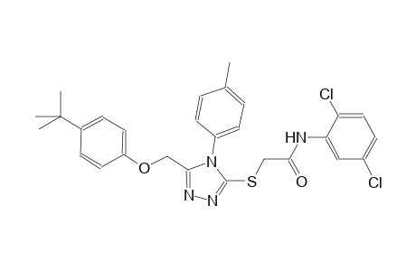 2-{[5-[(4-tert-butylphenoxy)methyl]-4-(4-methylphenyl)-4H-1,2,4-triazol-3-yl]sulfanyl}-N-(2,5-dichlorophenyl)acetamide