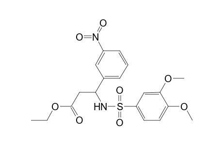 3-[(3,4-dimethoxyphenyl)sulfonylamino]-3-(3-nitrophenyl)propanoic acid ethyl ester