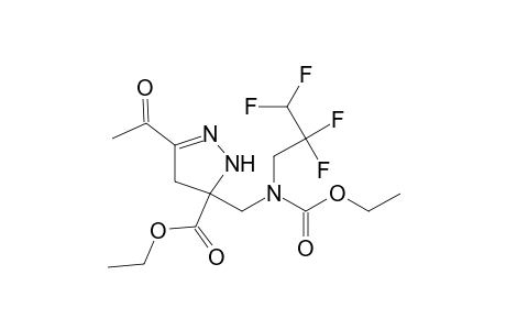 3-Acetyl-5-[1-(ethoxycarbonyl-2,2,3,3-tetrafluoropropylamino)methyl]-4,5-dihydro-1H-pyrazole-5-carboxylic acid ethyl ester