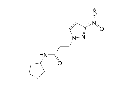 N-cyclopentyl-3-(3-nitro-1H-pyrazol-1-yl)propanamide