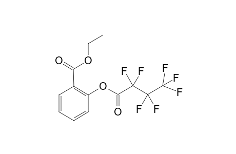 2-(2,2,3,3,4,4,4-heptafluoro-1-oxobutoxy)benzoic acid ethyl ester