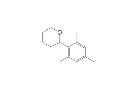 2-(2,4,6-Trimethylphenyl)oxane