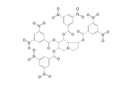 Octahydroindolizine, 1,6,7,8-tetra[3,5-dinitrobenzoyloxy]-