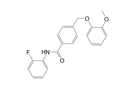 N-(2-fluorophenyl)-4-[(2-methoxyphenoxy)methyl]benzamide
