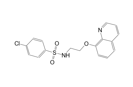 4-chloro-N-[2-(8-quinolinyloxy)ethyl]benzenesulfonamide