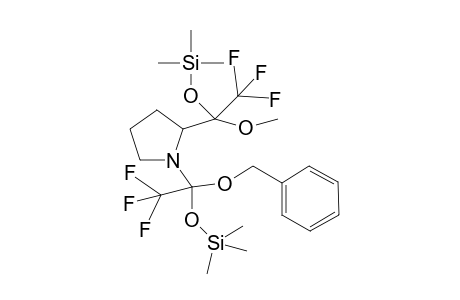 N-[(1-Benzyloxy-1-(trimethylsilyloxy)-2,2,2-trifluoroethyl]-2-[(1-methoxy-1-(trimethylsilyloxy)-2,2,2-trifluoroethyl]pyrrolidine