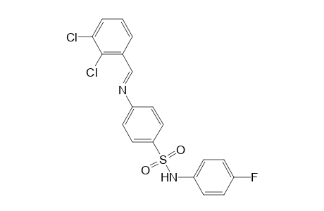 4-{[(E)-(2,3-dichlorophenyl)methylidene]amino}-N-(4-fluorophenyl)benzenesulfonamide