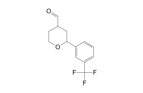 2H-Pyran-4-carboxaldehyde, tetrahydro-2-[3-(trifluoromethyl)phenyl]-