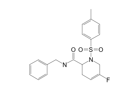 N-BENZYL-5-FLUORO-1-(PARA-TOSYL)-1,2,3,6-TETRAHYDROPYRIDINE-2-CARBOXAMIDE