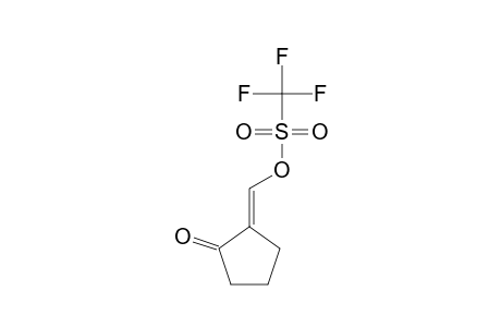 (Z)-(2-OXOCYCLOPENTYLIDENE)-METHYL-TRIFLUOROMETHANESULFONATE