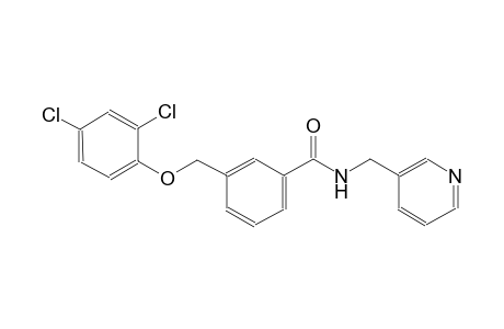 3-[(2,4-dichlorophenoxy)methyl]-N-(3-pyridinylmethyl)benzamide