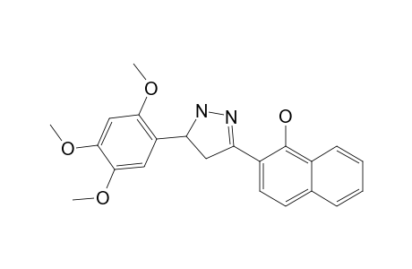 2-[5-(2,4,5-TRIMETHOXYPHENYL)-PYRAZOLIN-3-YL]-NAPHTHALEN-1-OL