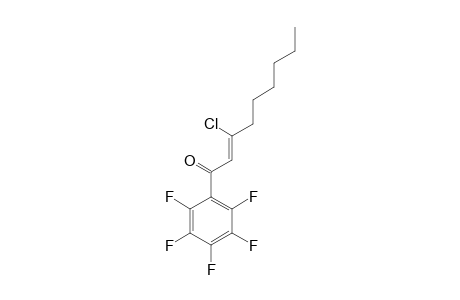 (Z)-3-CHLORO-1-OXO-1-PENTAFLUOROPHENYL-2-NONENE