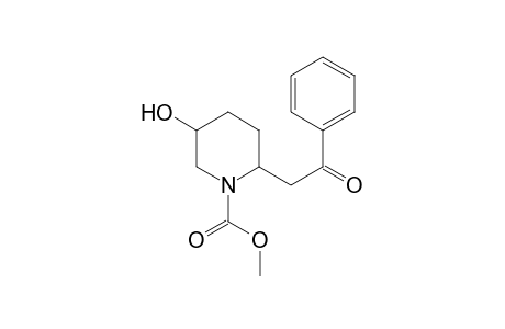 Methyl 5-hydroxy-2-(2'-oxo-2'-phenyethyl)piperidine-1-carboxylate