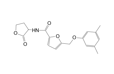5-[(3,5-dimethylphenoxy)methyl]-N-(2-oxotetrahydro-3-furanyl)-2-furamide
