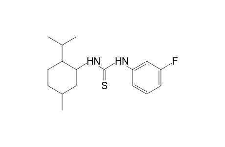 1-(m-fluorophenyl)-3-(2-isopropyl-5-methylcyclohexyl)-2-thiourea