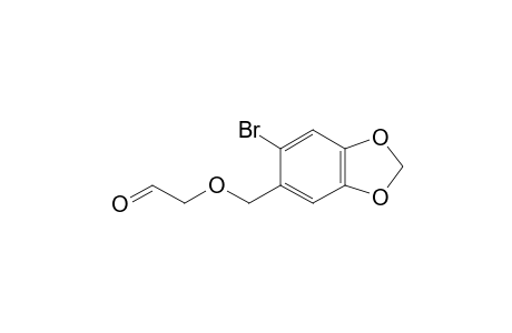 2-[(6-bromanyl-1,3-benzodioxol-5-yl)methoxy]ethanal