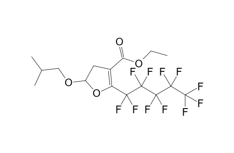 Ethyl 2-perfluoropentyl-5-iso-butoxy-4,5-dihydro-3-furancarboxylate