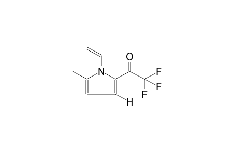 1-VINYL-2-TRIFLUOROACETYL-5-METHYLPYRROL