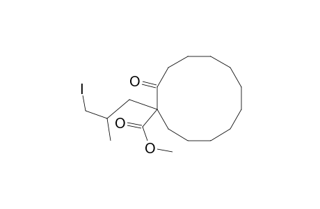 Methyl 1-(3'-iodo-2'-methylpropyl)-2-oxocyclododecanoate