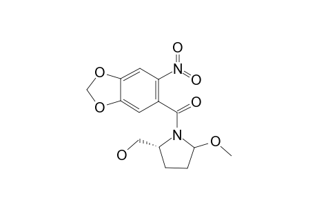 (5-S)-5-HYDROXYMETHYL-2-METHOXY-1-(4,5-METHYLENEDIOXY-2-NITRO-BENZOYL)-PYRROLIDINE;MINOR-DIASTEREOMER