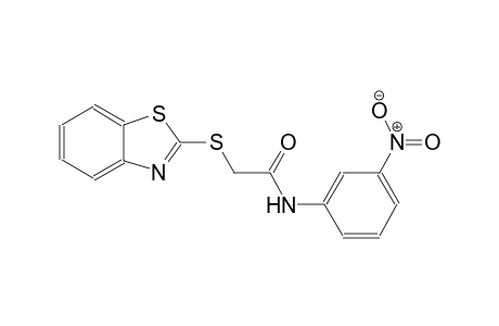 2-(1,3-benzothiazol-2-ylsulfanyl)-N-(3-nitrophenyl)acetamide