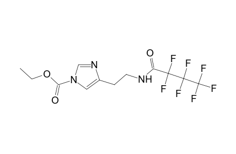 Ethyl 4-(2-[(2,2,3,3,4,4,4-heptafluorobutanoyl)amino]ethyl)-1H-imidazole-1-carboxylate