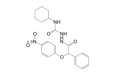 N-cyclohexyl-2-[(4-nitrophenoxy)(phenyl)acetyl]hydrazinecarboxamide