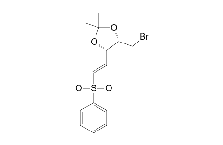 (2R,3S,4E)-5-BENZENESULFONYL-1-BROMO-2,3-ISOPROPYLIDENEDIOXY-PENT-4-ENE