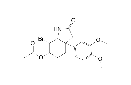 2-Oxo-3a-[3,4-(dimethoxy)phenyl]-6-acetoxy-7-bromo-2,3,3a,4,5,6,7,7a-octahydroindole