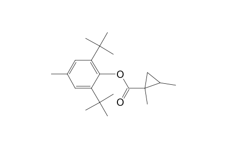 2,6-di(tert-butyl)-4-methylphenyl 1,2-dimethylcyclopropanecarboxylate