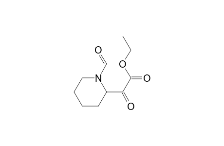 2-Piperidineacetic acid, 1-formyl-.alpha.-oxo-, ethyl ester