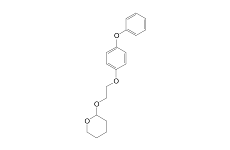 2-(4-PHENOXYPHENOXY)-ETHYL-TETRAHYDROPYRANYLETHER