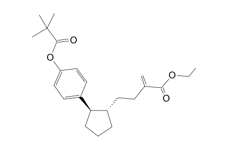 4-{(1S,2R)-2-[4-(2,2-Dimethyl-propionyloxy)-phenyl]-cyclopentyl}-2-methylene-butyric acid ethyl ester