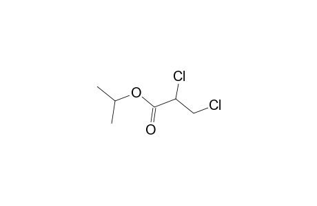 Propanoic acid, 2,3-dichloro-, 1-methylethyl ester