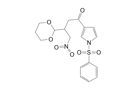 3-[3-(1,3-Dioxan-2-yl)-4-nitro-1-oxobutl]-1-(phenylsulfonyl)-1H-pyrrole