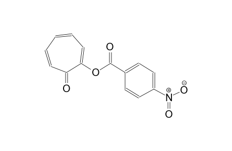 7-oxo-1,3,5-cycloheptatrien-1-yl 4-nitrobenzoate