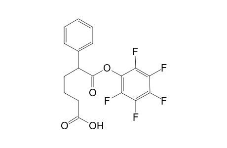 Pentafluorophenyl 2-phenyl-1,6-hexanedioate - (monoester)