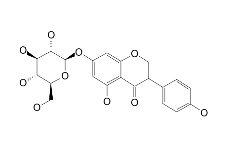 (-)-DIHYDROGENISTIN;7-O-BETA-D-GLUCOPYRANOSYL-5,7,4'-TRIHYDROXYISOFLAVANONE