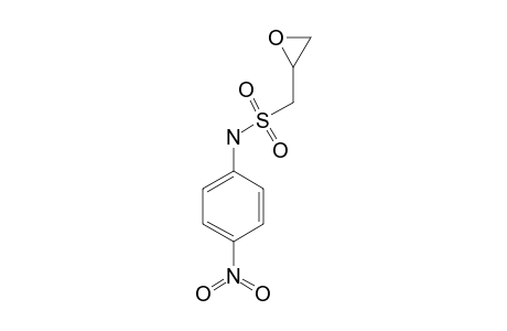2,3-EPOXYPROPANE-N-(4-NITROPHENYL)-1-SULFONAMIDE
