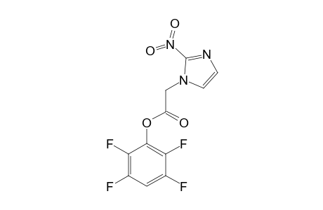 2,3,5,6-TETRAFLUOROPHENYL-2-(2-NITROIMIDAZOL-1-YL)-ACETATE